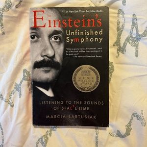 Marcia Bartusiak-Einstein's Unfinished Symphony Hard Cover Book